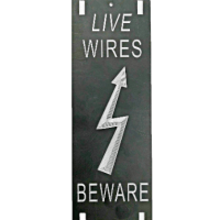 DANGER LIVE WIRES, ENGRAVED ANODISED ALUMINIUM,